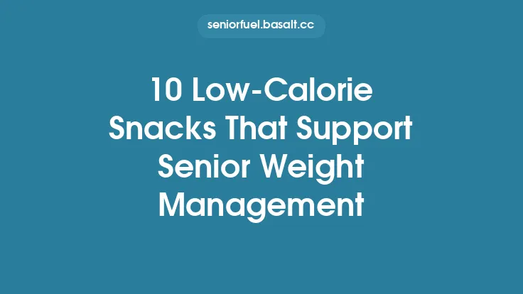 10 Low‑Calorie Snacks That Support Senior Weight Management Thumbnail