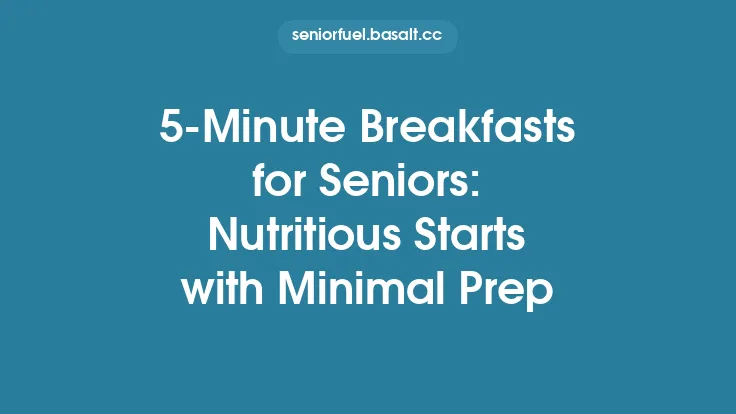 5‑Minute Breakfasts for Seniors: Nutritious Starts with Minimal Prep Thumbnail