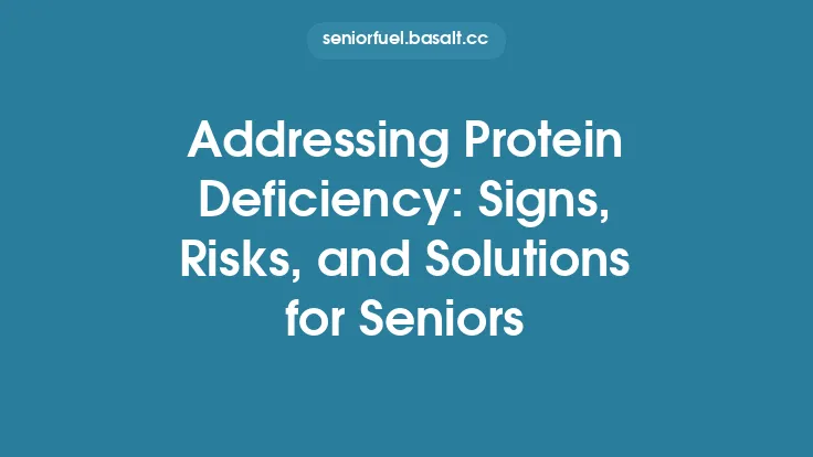 Addressing Protein Deficiency: Signs, Risks, and Solutions for Seniors Thumbnail