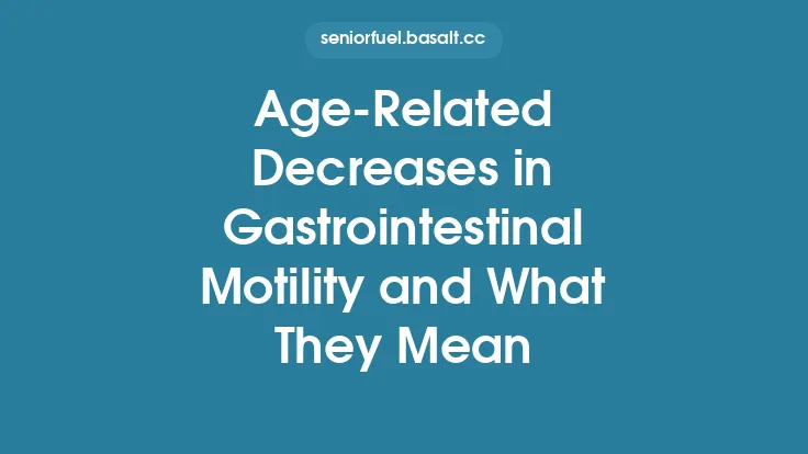 Age‑Related Decreases in Gastrointestinal Motility and What They Mean Thumbnail