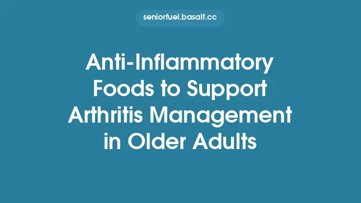 Anti‑Inflammatory Foods to Support Arthritis Management in Older Adults Thumbnail