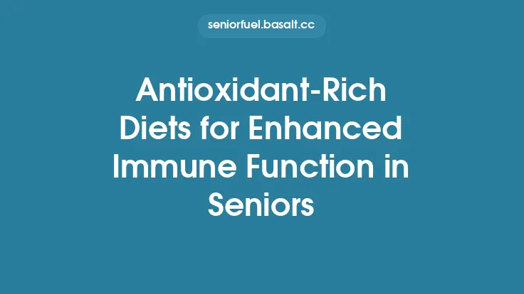 Antioxidant-Rich Diets for Enhanced Immune Function in Seniors Thumbnail