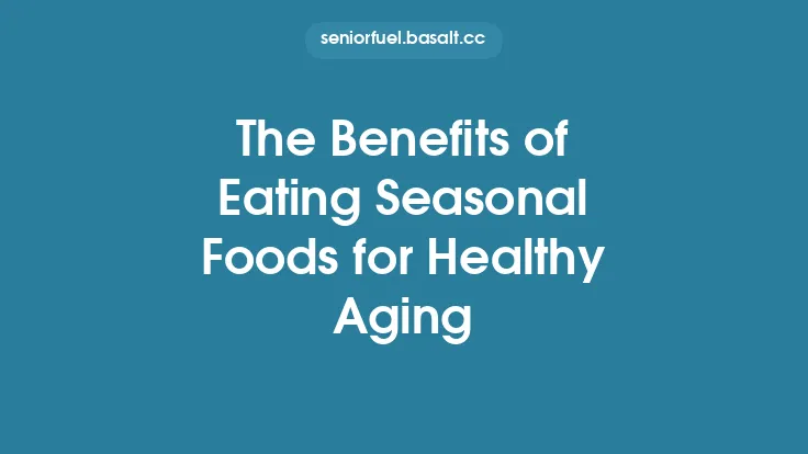 The Benefits of Eating Seasonal Foods for Healthy Aging Thumbnail