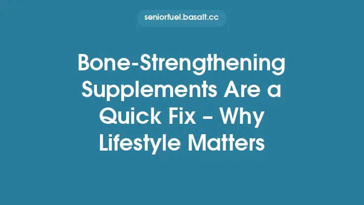 Bone‑Strengthening Supplements Are a Quick Fix – Why Lifestyle Matters Thumbnail