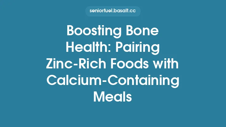Boosting Bone Health: Pairing Zinc‑Rich Foods with Calcium‑Containing Meals Thumbnail