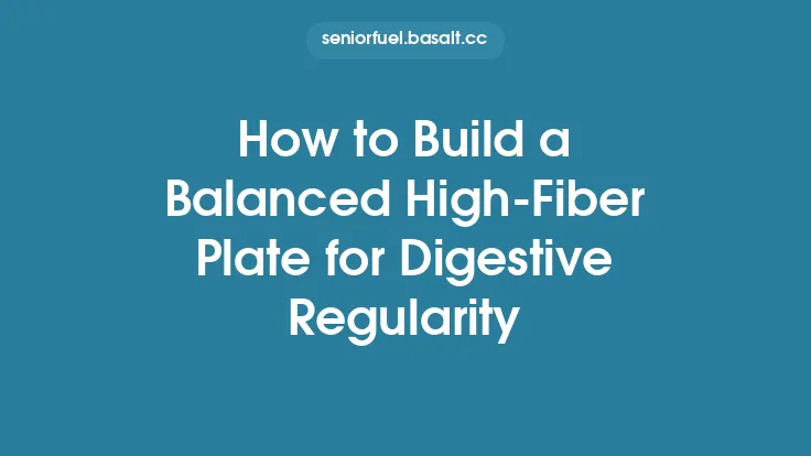 How to Build a Balanced High‑Fiber Plate for Digestive Regularity Thumbnail
