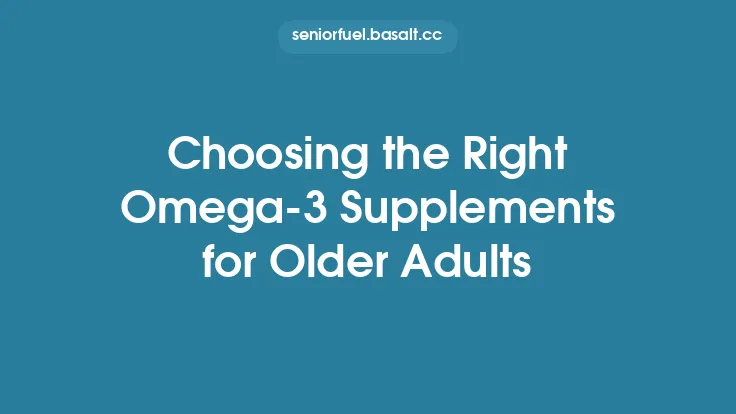 Choosing the Right Omega-3 Supplements for Older Adults Thumbnail