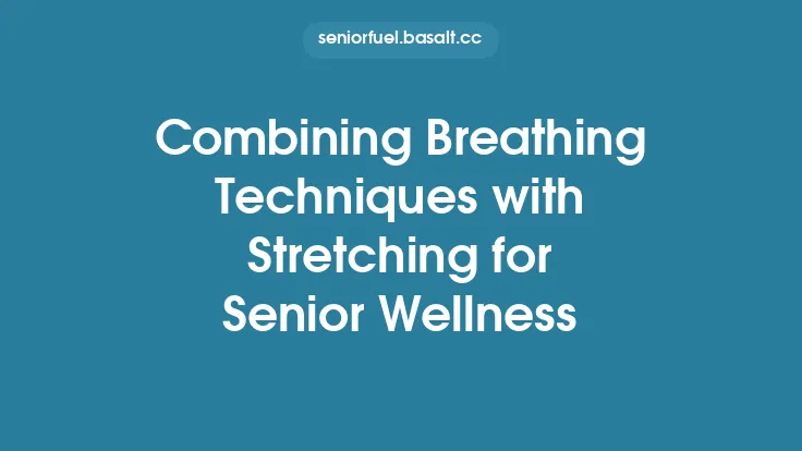 Combining Breathing Techniques with Stretching for Senior Wellness Thumbnail