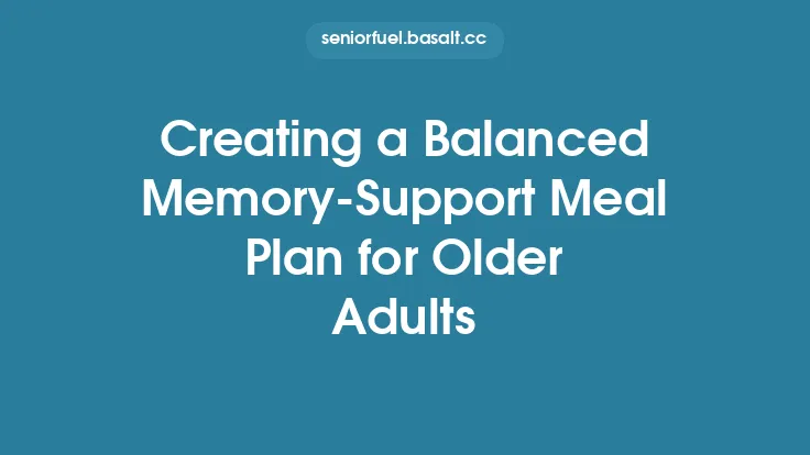 Creating a Balanced Memory‑Support Meal Plan for Older Adults Thumbnail