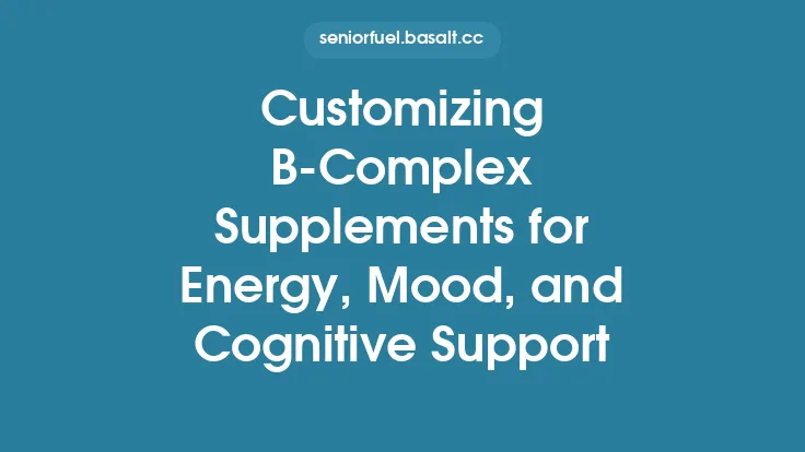 Customizing B‑Complex Supplements for Energy, Mood, and Cognitive Support Thumbnail