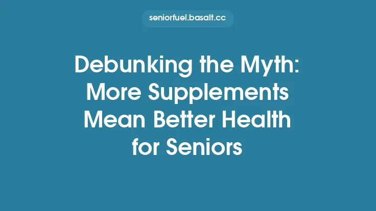 Debunking the Myth: More Supplements Mean Better Health for Seniors Thumbnail