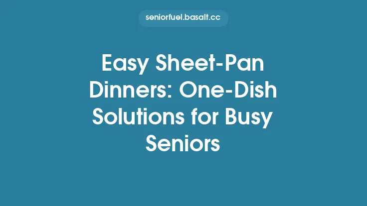 Easy Sheet‑Pan Dinners: One‑Dish Solutions for Busy Seniors Thumbnail