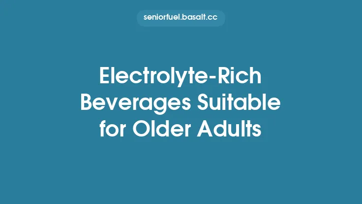 Electrolyte‑Rich Beverages Suitable for Older Adults Thumbnail