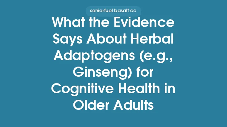 What the Evidence Says About Herbal Adaptogens (e.g., Ginseng) for Cognitive Health in Older Adults Thumbnail