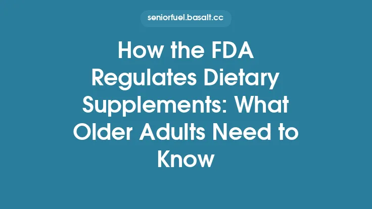 How the FDA Regulates Dietary Supplements: What Older Adults Need to Know Thumbnail