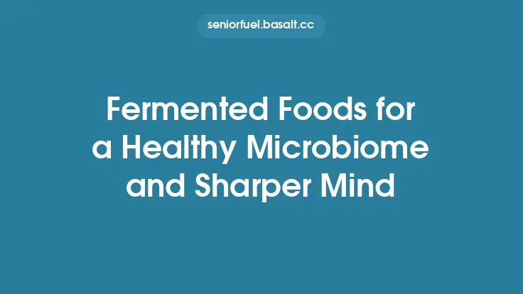 Fermented Foods for a Healthy Microbiome and Sharper Mind Thumbnail