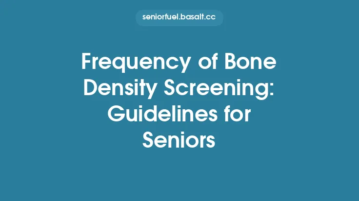 Frequency of Bone Density Screening: Guidelines for Seniors Thumbnail