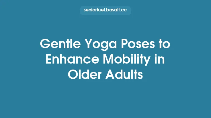Gentle Yoga Poses to Enhance Mobility in Older Adults Thumbnail