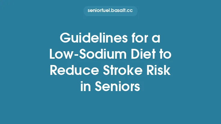 Guidelines for a Low‑Sodium Diet to Reduce Stroke Risk in Seniors Thumbnail