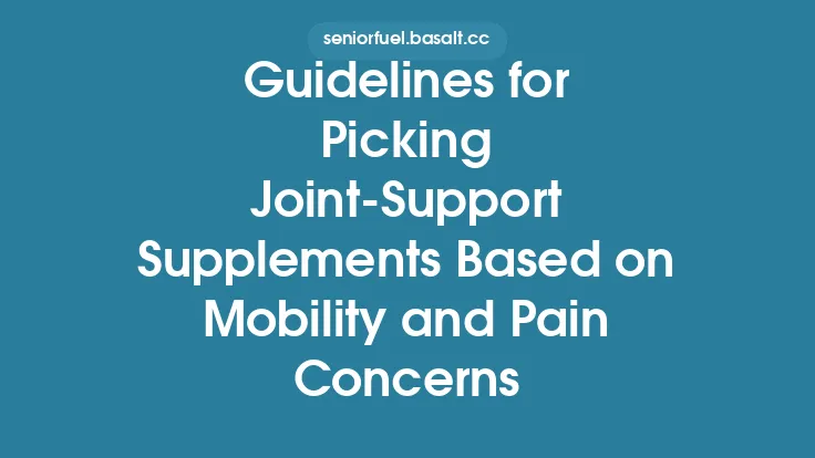 Guidelines for Picking Joint‑Support Supplements Based on Mobility and Pain Concerns Thumbnail