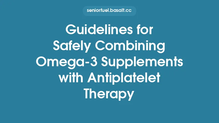 Guidelines for Safely Combining Omega‑3 Supplements with Antiplatelet Therapy Thumbnail