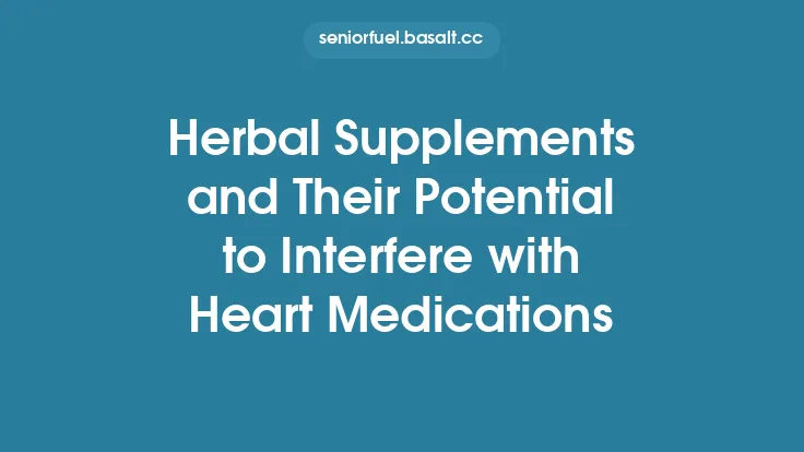 Herbal Supplements and Their Potential to Interfere with Heart Medications Thumbnail