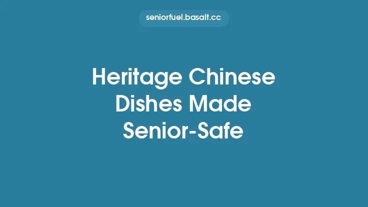Heritage Chinese Dishes Made Senior‑Safe Thumbnail