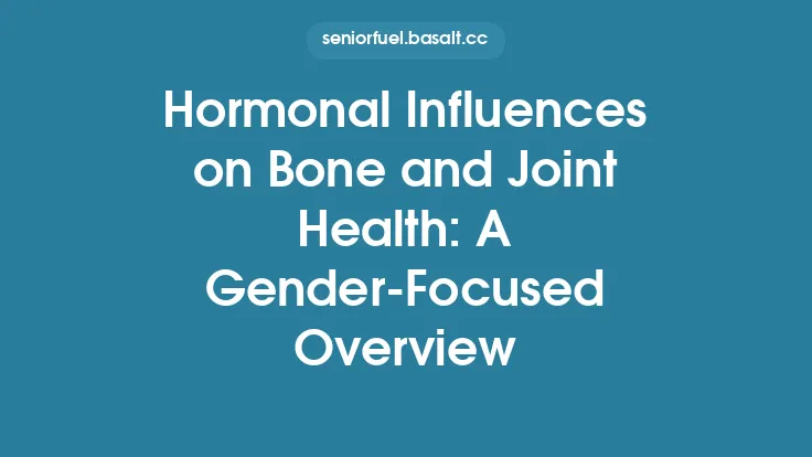 Hormonal Influences on Bone and Joint Health: A Gender‑Focused Overview Thumbnail