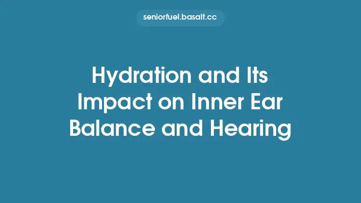 Hydration and Its Impact on Inner Ear Balance and Hearing Thumbnail