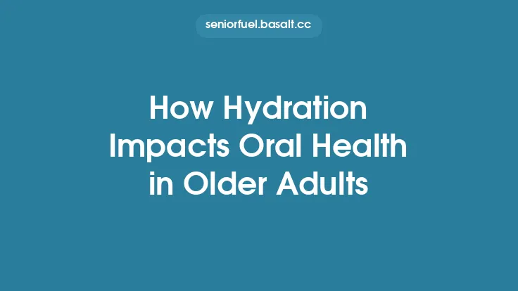 How Hydration Impacts Oral Health in Older Adults Thumbnail