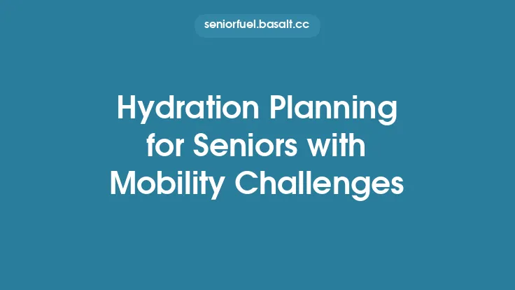 Hydration Planning for Seniors with Mobility Challenges Thumbnail