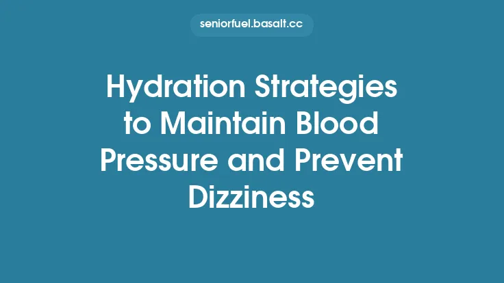 Hydration Strategies to Maintain Blood Pressure and Prevent Dizziness Thumbnail