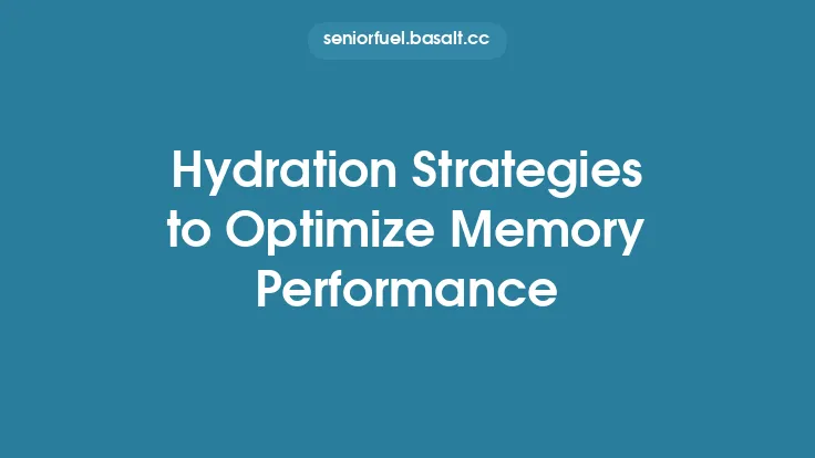Hydration Strategies to Optimize Memory Performance Thumbnail