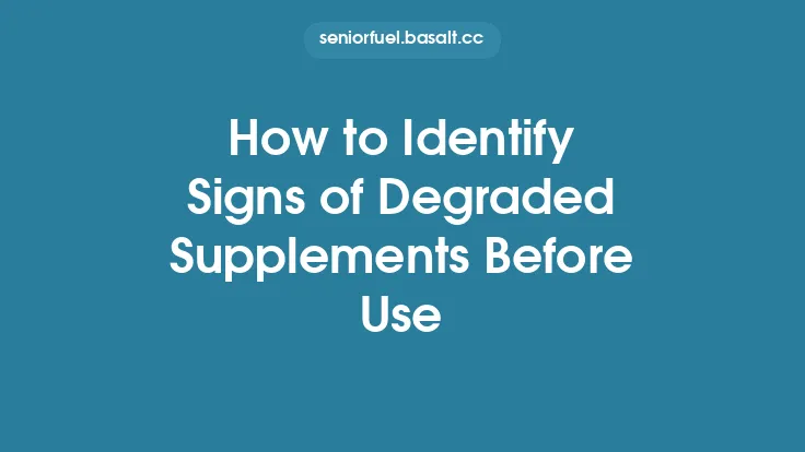 How to Identify Signs of Degraded Supplements Before Use Thumbnail