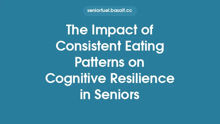 The Impact of Consistent Eating Patterns on Cognitive Resilience in Seniors Thumbnail