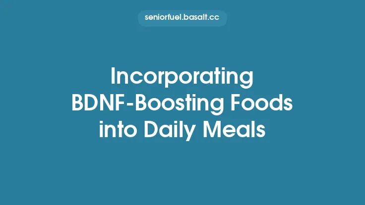 Incorporating BDNF-Boosting Foods into Daily Meals Thumbnail