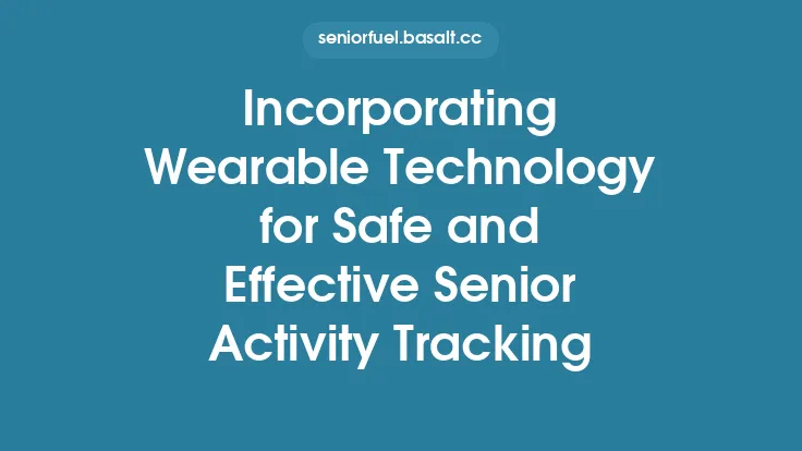 Incorporating Wearable Technology for Safe and Effective Senior Activity Tracking Thumbnail