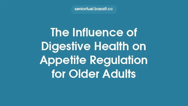 The Influence of Digestive Health on Appetite Regulation for Older Adults Thumbnail