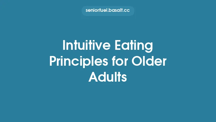 Intuitive Eating Principles for Older Adults Thumbnail