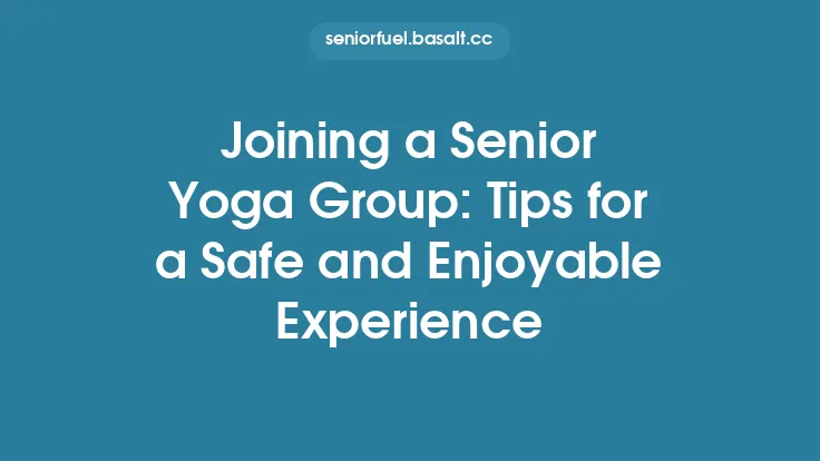 Joining a Senior Yoga Group: Tips for a Safe and Enjoyable Experience Thumbnail