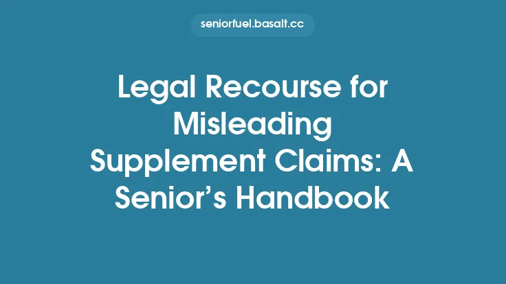 Legal Recourse for Misleading Supplement Claims: A Senior’s Handbook Thumbnail