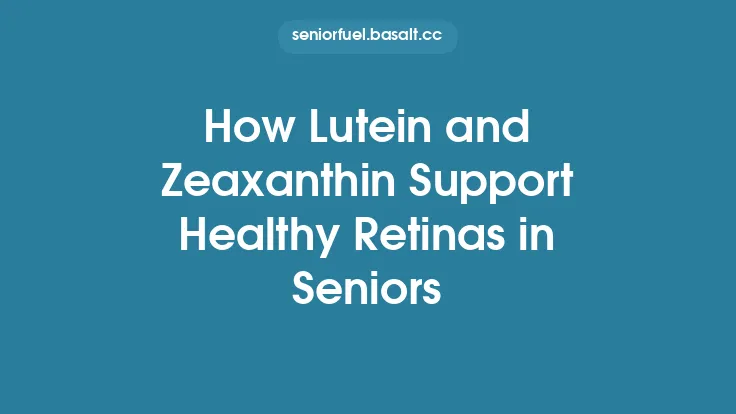 How Lutein and Zeaxanthin Support Healthy Retinas in Seniors Thumbnail