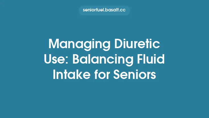 Managing Diuretic Use: Balancing Fluid Intake for Seniors Thumbnail