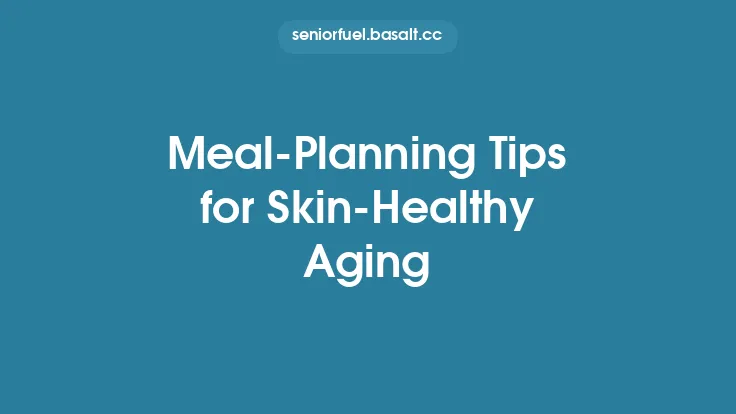 Meal‑Planning Tips for Skin‑Healthy Aging Thumbnail