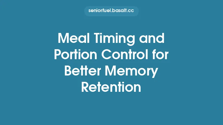 Meal Timing and Portion Control for Better Memory Retention Thumbnail