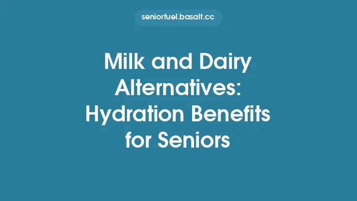 Milk and Dairy Alternatives: Hydration Benefits for Seniors Thumbnail