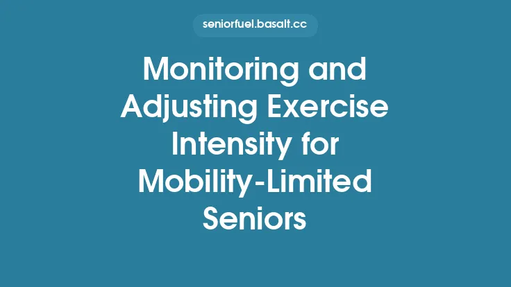 Monitoring and Adjusting Exercise Intensity for Mobility-Limited Seniors Thumbnail