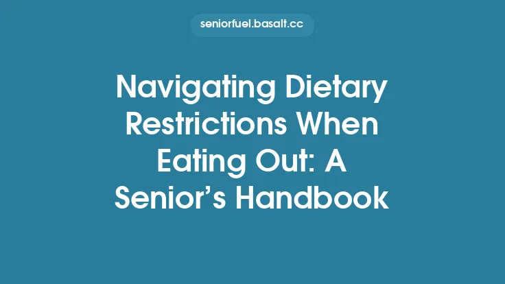 Navigating Dietary Restrictions When Eating Out: A Senior’s Handbook Thumbnail