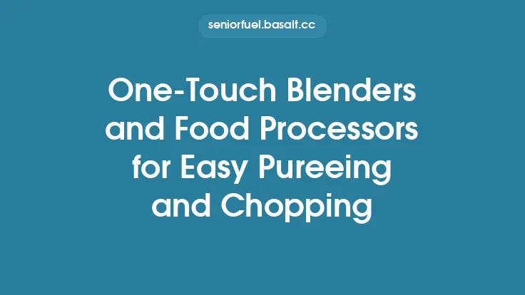 One‑Touch Blenders and Food Processors for Easy Pureeing and Chopping Thumbnail