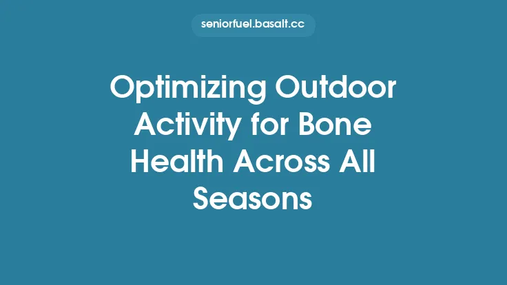 Optimizing Outdoor Activity for Bone Health Across All Seasons Thumbnail